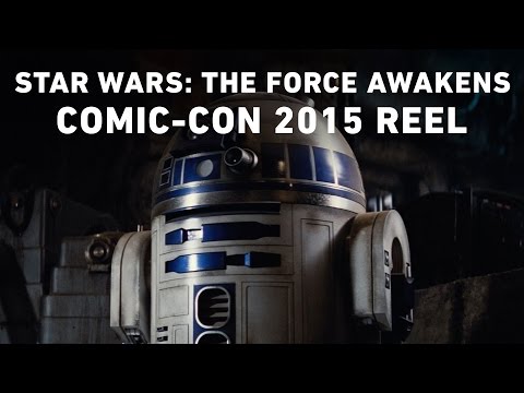 Star Wars: The Force Awakens - Comic-Con 2015 Reel